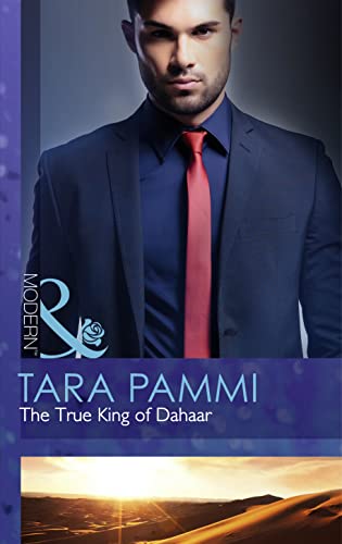 9780263909173: The True King of Dahaar