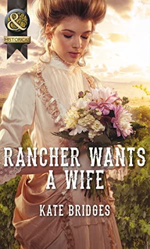9780263909364: Rancher Wants a Wife: Book 1