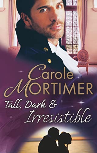 Stock image for Tall, Dark & Irresistible: The Rogue's Disgraced Lady / Lady Arabella's Scandalous Marriage: 3 (The Notorious St Claires) for sale by WorldofBooks