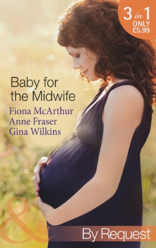 Stock image for Baby for the Midwife : The Midwife's Baby / Spanish Doctor, Pregnant Midwife / Countdown to Baby for sale by Better World Books Ltd