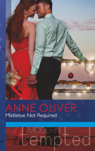 Beispielbild fr Mistletoe Not Required (Modern Tempted) zum Verkauf von AwesomeBooks