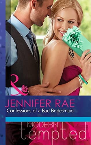 Stock image for Confessions Of A Bad Bridesmaid (Modern Tempted) for sale by AwesomeBooks