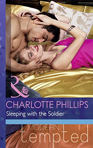 Beispielbild fr Sleeping with the Soldier (Mills & Boon Modern Tempted) zum Verkauf von WorldofBooks