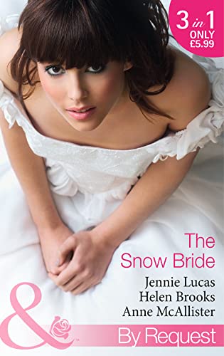 Stock image for The Snow Bride (Mills & Boon by Request) for sale by AwesomeBooks
