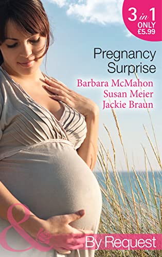 Beispielbild fr Pregnancy Surprise: Parents in Training / Her Pregnancy Surprise / Expecting a Miracle (Mills & Boon By Request) zum Verkauf von Goldstone Books