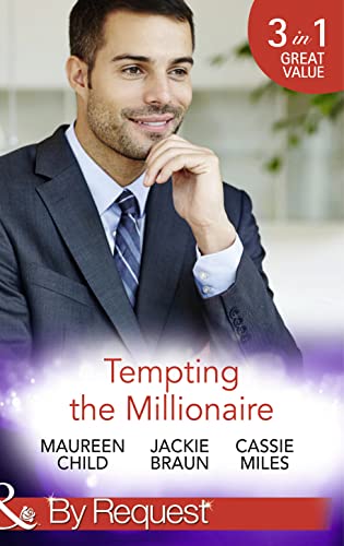 Stock image for Tempting the Millionaire: An Officer and a Millionaire / Marrying the Manhattan Millionaire / Mysterious Millionaire: Book 84 (Man of the Month) for sale by WorldofBooks