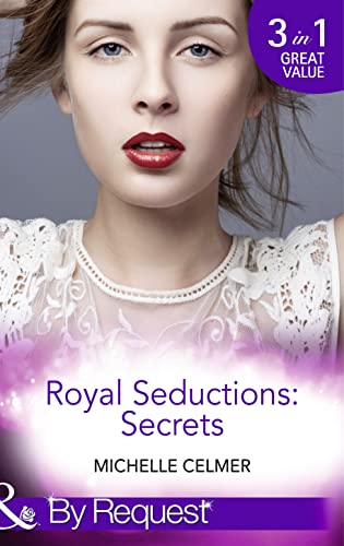 Beispielbild fr Royal Seductions: Secrets: The Duke's Boardroom Affair / Royal Seducer / Christmas with the Prince: Book 4 zum Verkauf von WorldofBooks