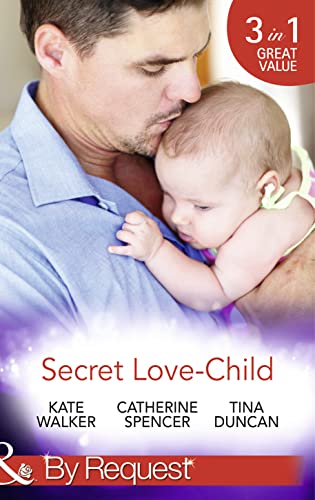 Stock image for Secret Love-Child: Kept for Her Baby / the Costanzo Baby Secret / Her Secret, His Love-Child for sale by WorldofBooks