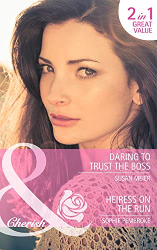 Beispielbild fr Daring To Trust The Boss: Daring to Trust the Boss / Heiress on the Run (Mills and Boon Cherish) zum Verkauf von Reuseabook