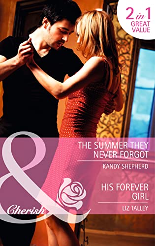 Beispielbild fr The Summer They Never Forgot / His Forever Girl (Mills & Boon Cherish) zum Verkauf von WorldofBooks