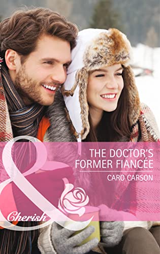 Stock image for The Doctor's Former Fiancee: Book 2 (The Doctors MacDowell) for sale by WorldofBooks