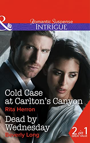 Beispielbild fr Cold Case at Carlton's Canyon / Dead by Wednesday (Intrigue) zum Verkauf von AwesomeBooks