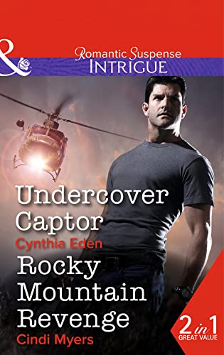 Beispielbild fr Undercover Captor: Undercover Captor / Rocky Mountain Revenge (Shadow Agents: Guts and Glory, Book 1) (Mills and Boon Intrigue) zum Verkauf von Reuseabook