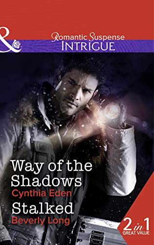 Stock image for Way of the Shadows / Stalked: Way of the Shadows (Shadow Agents: Guts and Glory, Book 4) / Stalked (the Men from Crow Hollow, Book 2) for sale by WorldofBooks