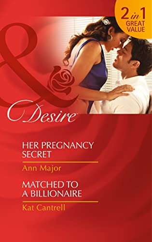 Stock image for Her Pregnancy Secret / Matched to a Billionaire (Mills & Boon Desire) for sale by WorldofBooks