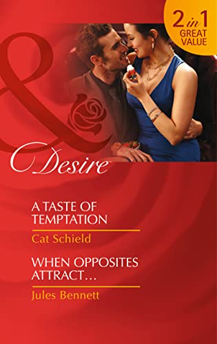 Stock image for A Taste of Temptation / When Opposites Attract. (Mills & Boon Desire) for sale by AwesomeBooks