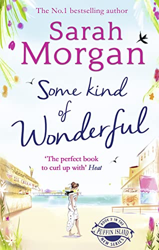 9780263915341: Some Kind of Wonderful (Puffin Island trilogy): A heart-warming good girl x bad boy small-town romance from the number one Sunday Times bestselling author: Book 2