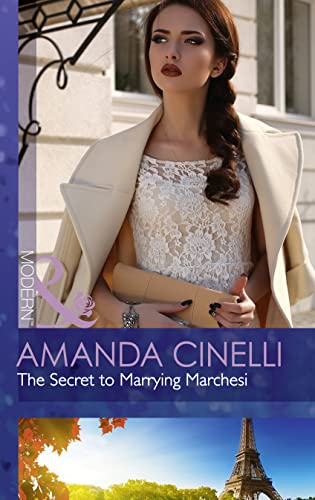 Imagen de archivo de The Secret To Marrying Marchesi: Book 3 (Secret Heirs of Billionaires) a la venta por WorldofBooks