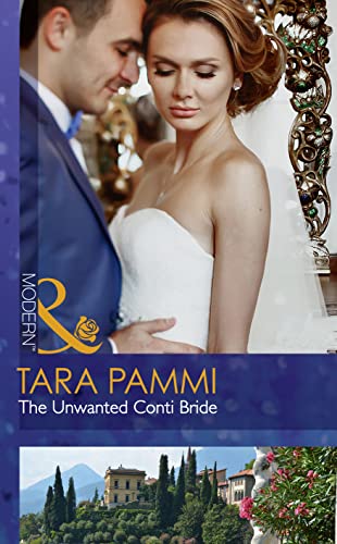 Beispielbild fr The Unwanted Conti Bride: Book 2 (The Legendary Conti Brothers) zum Verkauf von WorldofBooks