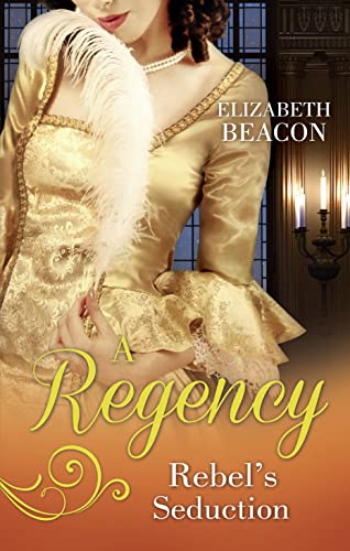 Beispielbild fr A Regency Rebel's Seduction: A Most Unladylike Adventure / The Rake of Hollowhurst Castle zum Verkauf von WorldofBooks