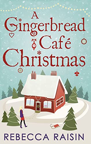 Stock image for A Gingerbread Cafe Christmas: Christmas at the Gingerbread Caf / Chocolate Dreams at the Gingerbread Cafe / Christmas Wedding at the Gingerbread Caf for sale by WorldofBooks