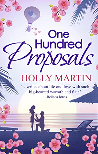 Beispielbild fr One Hundred Proposals: A feel-good, romantic comedy to make you smile zum Verkauf von WorldofBooks