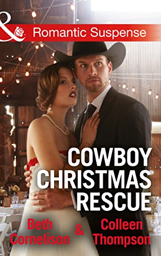 Beispielbild fr Cowboy Christmas Rescue (Mills and Boon Romantic Suspense) zum Verkauf von Reuseabook