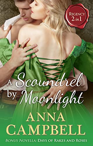 Beispielbild fr A Scoundrel By Moonlight: A Scoundrel by Moonlight / Days of Rakes and Roses zum Verkauf von WorldofBooks