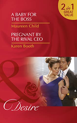 Stock image for A Baby For The Boss: A Baby for the Boss / Pregnant by the Rival CEO (Pregnant by the Boss, Book 2) for sale by WorldofBooks