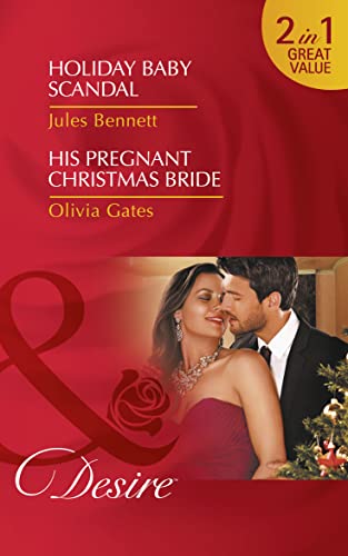 Stock image for Holiday Baby Scandal: Holiday Baby Scandal (Mafia Moguls, Book 3) / His Pregnant Christmas Bride (The Billionaires of Black Castle, Book 6) (Desire) for sale by AwesomeBooks