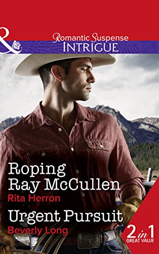 Beispielbild fr Roping Ray Mccullen: Roping Ray McCullen / Urgent Pursuit: Book 3 (The Heroes of Horseshoe Creek) zum Verkauf von WorldofBooks