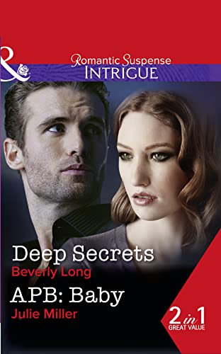 Stock image for Deep Secrets: Deep Secrets / APB: Baby (Intrigue) for sale by Goldstone Books