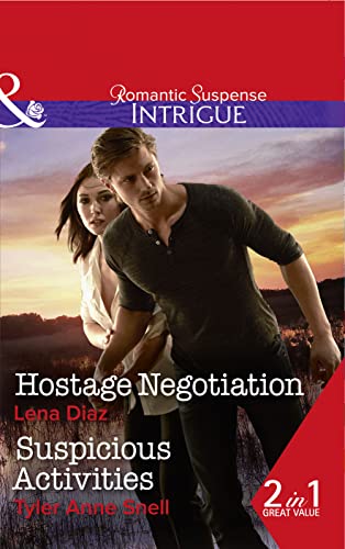 Stock image for Hostage Negotiation: Hostage Negotiation (Marshland Justice, Book 4) / Suspicious Activities (Orion Security, Book 4) for sale by WorldofBooks