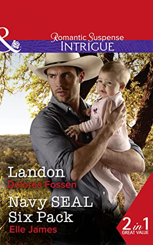 Stock image for Landon: Landon (The Lawmen of Silver Creek Ranch, Book 9) / Navy SEAL Six Pack (SEAL of My Own, Book 4) (Intrigue) for sale by AwesomeBooks