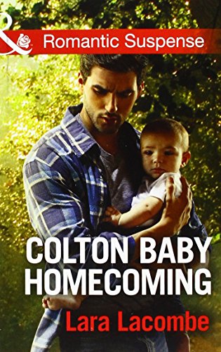 Stock image for Colton Baby Homecoming (Mills & Boon Romantic Suspense) for sale by WorldofBooks