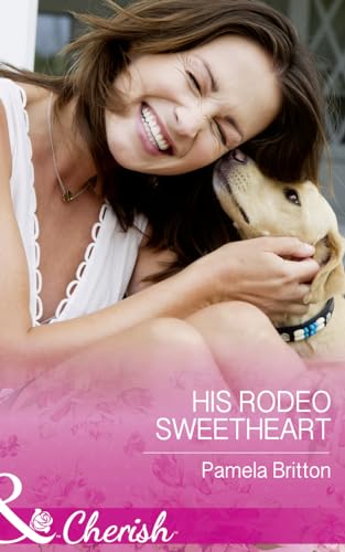 Stock image for His Rodeo Sweetheart: Book 2 (Cowboys in Uniform) for sale by WorldofBooks