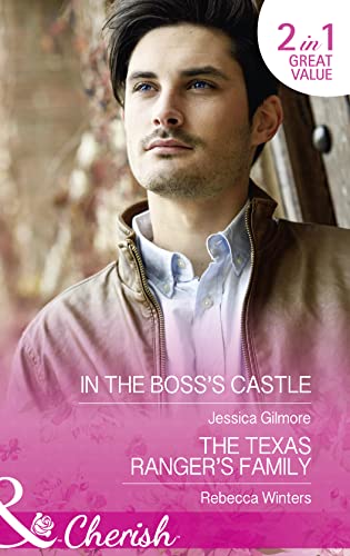 Stock image for In The Boss's Castle: In the Boss's Castle (The Life Swap, Book 1) / The Texas Ranger's Family (Lone Star Lawmen, Book 3) (Cherish) for sale by AwesomeBooks