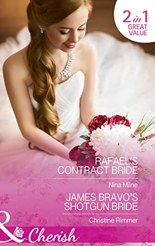 9780263919851: Rafael's Contract Bride: Rafael's Contract Bride / James Bravo's Shotgun Bride (Cherish)
