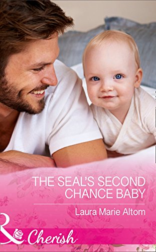 9780263919950: The Seal's Second Chance Baby: Book 3 (Cowboy SEALs)