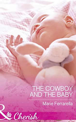 Beispielbild fr The Cowboy And The Baby (Forever, Texas, Book 15) zum Verkauf von AwesomeBooks