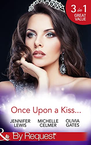 Beispielbild fr Once Upon A Kiss.: The Cinderella Act / Princess in the Making / Temporarily His Princess zum Verkauf von WorldofBooks