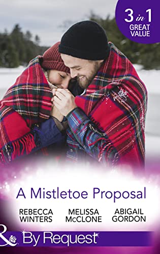 Stock image for A Mistletoe Proposal (By Request) for sale by AwesomeBooks