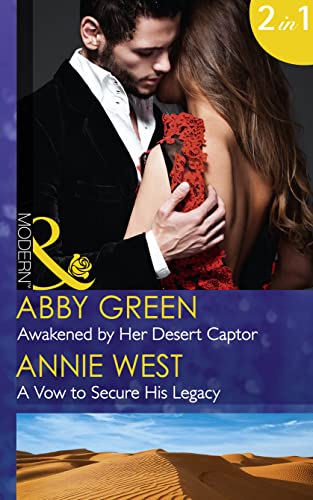 9780263921052: Awakened By Her Desert Captor: Awakened by Her Desert Captor / A Vow to Secure His Legacy (Mills & Boon Modern)