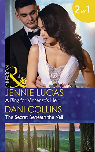 Stock image for A Ring For Vincenzo's Heir: A Ring for Vincenzo's Heir / The Secret Beneath the Veil (Mills & Boon Modern) (One Night With Consequences, Book 24) for sale by AwesomeBooks