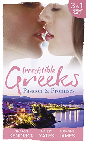 Stock image for Irresistible Greeks: Passion and Promises: The Greek's Marriage Bargain / A Royal World Apart / The Theotokis Inheritance for sale by Goldstone Books