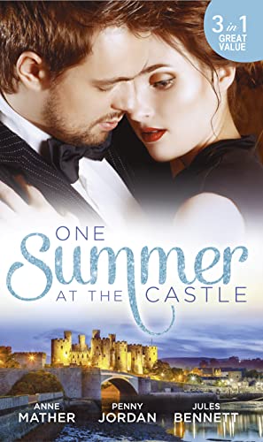 Stock image for One Summer At The Castle: Stay Through the Night / A Stormy Spanish Summer / Behind Palace Doors for sale by AwesomeBooks