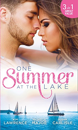 Beispielbild fr One Summer At The Lake: Maid for Montero / Still the One / Hot-Shot Doc Comes to Town zum Verkauf von AwesomeBooks