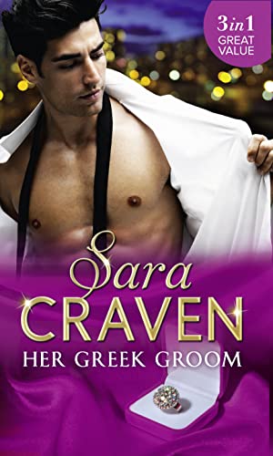 Imagen de archivo de Her Greek Groom: The Tycoon's Mistress / Smokescreen Marriage / His Forbidden Bride a la venta por AwesomeBooks