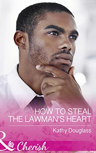 Stock image for How To Steal The Lawman's Heart: Book 1 (Sweet Briar Sweethearts) for sale by WorldofBooks