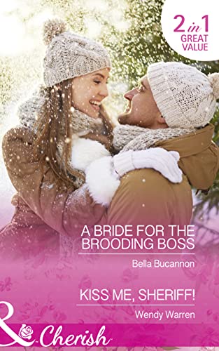 9780263922820: A Bride For The Brooding Boss: A Bride for the Brooding Boss (9 to 5, Book 56) / Kiss Me, Sheriff! (The Men of Thunder Ridge, Book 2)